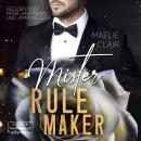 [German] - Mister Rulemaker - Mister Romance, Band 1 (ungekürzt) Audiobook