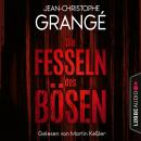 [German] - Die Fesseln des Bösen (Ungekürzt) Audiobook