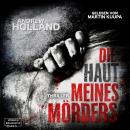 [German] - Die Haut meines Mörders - Howard-Caspar-Reihe, Band 9 (ungekürzt) Audiobook