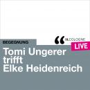[German] - Tomi Ungerer trifft Elke Heidenreich - lit.COLOGNE live (Ungekürzt) Audiobook
