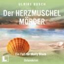 [German] - Der Herzmuschelmörder - Ein Fall für Molly Bleck, Band 1 (ungekürzt) Audiobook
