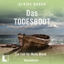 [German] - Das Todesboot - Ein Fall für Molly Bleck, Band 3 (ungekürzt) Audiobook