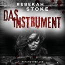[German] - Das Instrument (ungekürzt) Audiobook