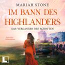 [German] - Das Verlangen des Schotten - Im Bann des Highlanders, Band 5 (ungekürzt) Audiobook