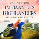 [German] - Die Eroberung des Schotten - Im Bann des Highlanders, Band 9 (ungekürzt) Audiobook