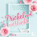 [German] - Prickelnd verliebt (ungekürzt) Audiobook