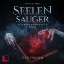 [German] - SeelenSauger - FlammenBringer, Band 1 (ungekürzt) Audiobook