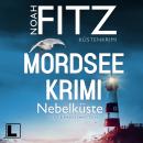 [German] - Nebelküste - Mordseekrimi - Herz & Rasen ermitteln, Band 3 (ungekürzt) Audiobook