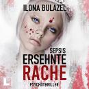 [German] - Sepsis - Ersehnte Rache - Hauptkommissar Heerse ermittelt, Band 12 (ungekürzt) Audiobook