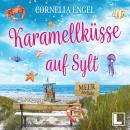 [German] - Karamellküsse auf Sylt - Meerverliebt, Band 4 (ungekürzt) Audiobook