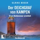 [German] - Der Deichgraf von Kampen - Kripo Wattenmeer ermittelt, Band 12 (ungekürzt) Audiobook