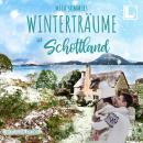 [German] - Winterträume in Schottland - Ein Cottage zum Verlieben, Band 7 (ungekürzt) Audiobook