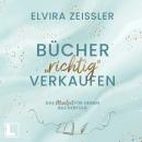 [German] - Bücher richtig verkaufen (ungekürzt) Audiobook