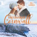 [German] - Winterwunder in Cornwall - Geschichten aus Port Isaac, Band 9 (ungekürzt) Audiobook