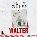 [German] - Walter - Tatort Köln, Band 24 (ungekürzt) Audiobook