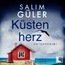 [German] - Küstenherz - Küstenkrimi, Band 4 (ungekürzt) Audiobook