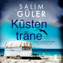 [German] - Küstenträne - Küstenkrimi, Band 5 (ungekürzt) Audiobook