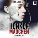 [German] - Henkermädchen (ungekürzt) Audiobook