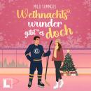 [German] - Weihnachtswunder gibt es doch - Weihnachten - Die schönste Zeit des Jahres, Band 7 (ungekürzt) Audiobook