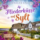 [German] - Fliederküsse auf Sylt - Meerverliebt, Band 8 (ungekürzt) Audiobook