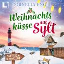 [German] - Weihnachtsküsse auf Sylt - Meerverliebt, Band 5 (ungekürzt) Audiobook