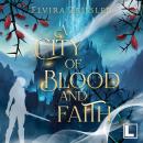 [German] - A City of Blood and Faith - A Land of Rage and Harm, Band 2 (ungekürzt) Audiobook