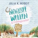 [German] - Nordseewellen und Frühlingszauber - Nordseeliebe, Band 1 (ungekürzt) Audiobook