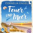 [German] - Sommerwind auf Sylt - Feuer und Meer, Band 2 (ungekürzt) Audiobook