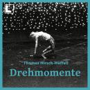 [German] - Drehmomente: Kurzgeschichten (ungekürzt) Audiobook