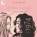 [German] - 1974. Einer dieser Sommer - Einer dieser Sommer, Band 1 (ungekürzt) Audiobook