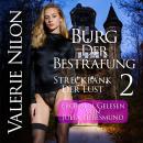[German] - Burg Der Bestrafung: Streckbank Der Lust | Teil 2 | Erotisch Gelesen von Julia Liebesmund Audiobook