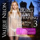 [German] - Burg Der Bestrafung: Streckbank Der Lust | Teil 3 | Erotisch Gelesen von Julia Liebesmund Audiobook