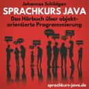 Sprachkurs Java: Das Hörbuch über objektorientierte Programmierung Audiobook