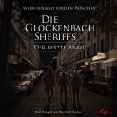 Die Glockenbach Sheriffs, Der letzte Anruf Audiobook