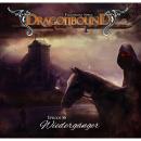 Dragonbound, Episode 16: Wiedergänger Audiobook