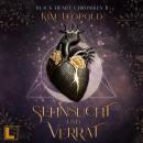[German] - Sehnsucht und Verrat - Black Heart Chroniken, Band 2 (ungekürzt) Audiobook