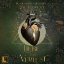 [German] - Liebe und Verlust - Black Heart Chroniken, Band 4 (ungekürzt) Audiobook