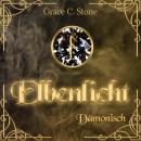 [German] - Dämonisch - Elbenlicht, Band 7 (ungekürzt) Audiobook