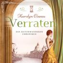 [German] - Verraten - Die Zeitenwanderer Chroniken, Band 5 (ungekürzt) Audiobook