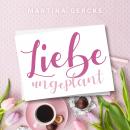 [German] - Liebe ungeplant: Wedding Dreams (ungekürzt) Audiobook