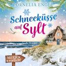 [German] - Schneeküsse auf Sylt - Meerverliebt, Band 6 (ungekürzt) Audiobook
