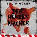 [German] - Der Herzenmacher - Tatort Köln, Band 13 (ungekürzt) Audiobook