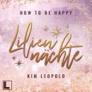 [German] - Liliennächte - How to be Happy, Band 1 (ungekürzt) Audiobook