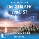 [German] - Der Stalker von List - Kripo Wattenmeer ermittelt, Band 7 (ungekürzt) Audiobook