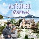 [German] - Winterzauber in Schottland - Ein Cottage zum Verlieben, Band 4 (ungekürzt) Audiobook