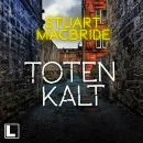 [German] - Totenkalt - Detective Sergeant Logan McRae, Band 10 (ungekürzt) Audiobook