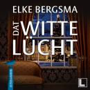 [German] - Dat witte Lücht - Büttner und Hasenkrug ermitteln, Band 5 (ungekürzt) Audiobook