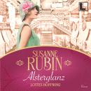 [German] - Alsterglanz - Lottes Hoffnung - Das Alsterhaus, Band 1 (ungekürzt) Audiobook
