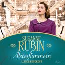 [German] - Alsterflimmern - Luises Rückkehr - Das Alsterhaus, Band 2 (ungekürzt) Audiobook