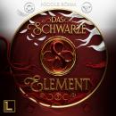 [German] - Das schwarze Element - Das schwarze Element, Band 5 (ungekürzt) Audiobook